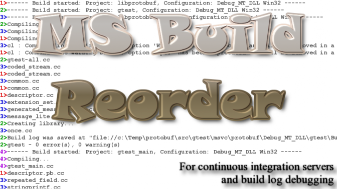 MSBuildReorder How to reorder a Visual Studio build log for easy reading